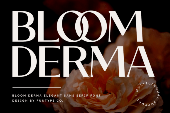 Bloom Derma: A Bold Sans Serif Font for High-Impact Campaign Typography
